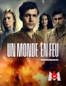 M6 - Un monde en feu