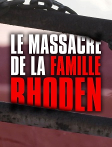 Le massacre de la famille Rhoden