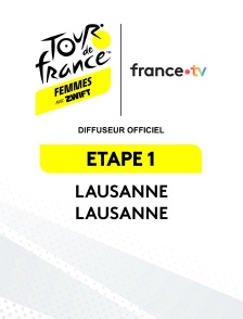 Tour de France féminin 2026 : étape 1 (Lausanne - Lausanne)