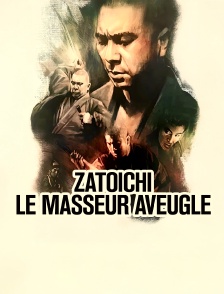 Zatoichi, le masseur aveugle
