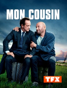 TFX - Mon cousin
