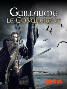 Arte - Guillaume le Conquérant