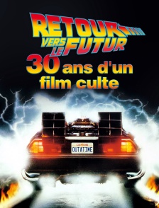 Retour vers le futur : 30 ans d'un film culte