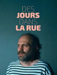 Des jours dans la rue