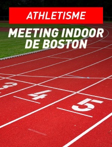 Athlétisme : Meeting indoor de Boston