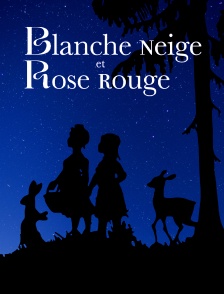 Blanche-Neige et Rose-Rouge