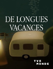 TV5MONDE - De longues vacances