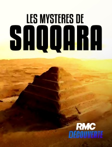 RMC Découverte - Les mystères de Saqqarâ
