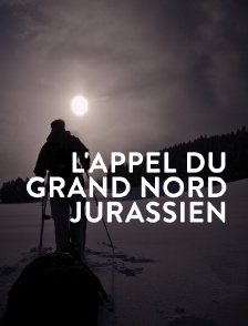 L'appel du Grand Nord jurassien