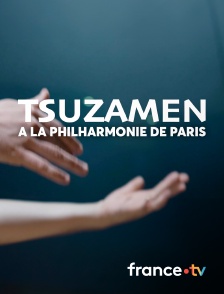 Culturebox - Tsuzamen à la Philharmonie de Paris