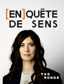 TV5MONDE - [En]quête de sens