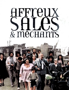 Affreux, sales et méchants