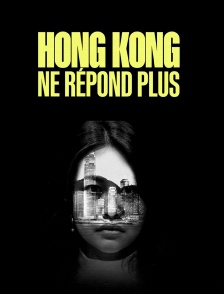 Hong Kong ne répond plus