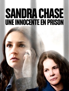 Sandra Chase : Une innocente en prison