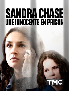 Sandra Chase : Une innocente en prison