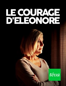 Le courage d'Eleonore
