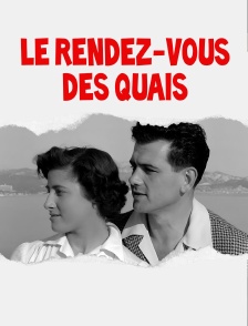Le rendez-vous des quais