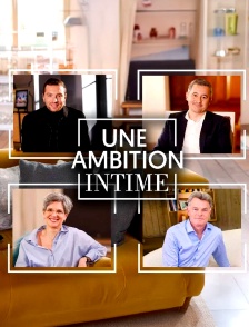 Une ambition intime