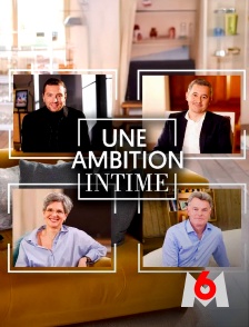 M6 - Une ambition intime