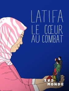 TV5MONDE - Latifa, le coeur au combat