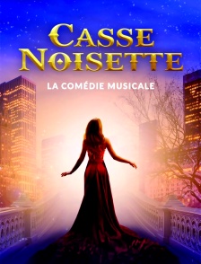 Casse Noisette - la comédie musicale