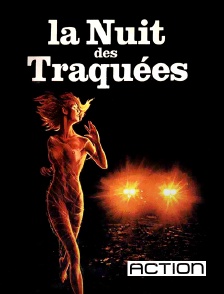 ACTION - La nuit des traquées