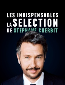 Les indispensables - la sélection de Stéphane Charbit