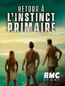 Retour à l'instinct primaire