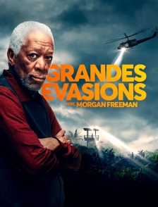 Grandes évasions avec Morgan Freeman