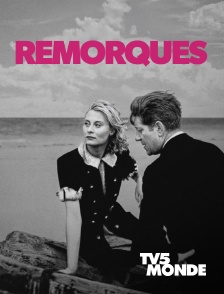 TV5MONDE - Remorques