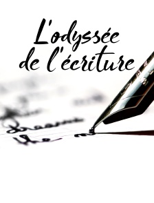 L'odyssée de l'écriture
