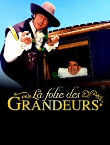 La folie des grandeurs
