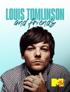 MTV - Louis Tomlinson and Friends