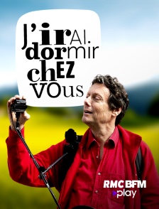 RMC BFM Play - J'irai dormir chez vous