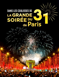Dans les coulisses de la Grande Soirée du 31 à Paris