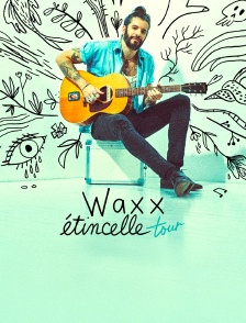 Waxx en concert aux Folies Bergères