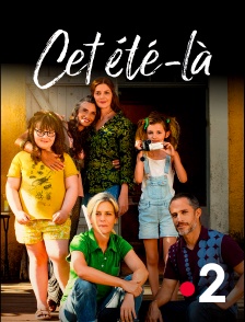 France 2 - Cet été-là