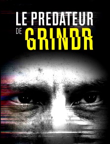 Le prédateur de Grindr