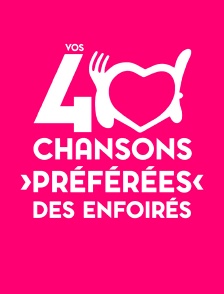 Vos 40 chansons préférées des Enfoirés