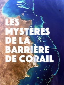 Les mystères de la Barrière de corail