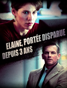 Elaine, portée disparue depuis trois ans