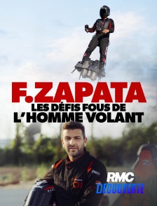RMC Découverte - Franky Zapata : les défis fous de l'homme volant