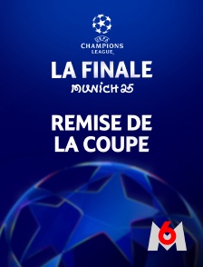 M6 - Football - Ligue des champions : La remise de la coupe - 2024/2025