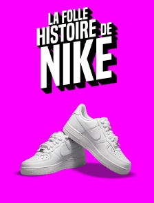 La folle histoire de Nike