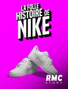 RMC Story - La folle histoire de Nike