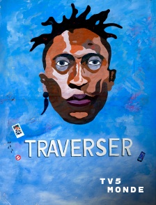 TV5MONDE - Traverser