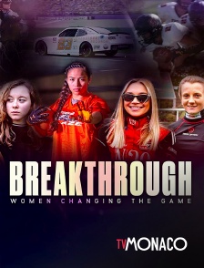 TV Monaco - Breakthrough : Women Changing the Game