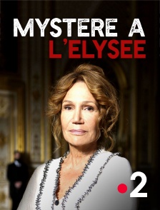 France 2 - Mystère à l'Elysée