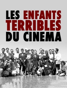 Les enfants terribles du cinéma