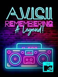 Club MTV - Avicii... Remembering A Legend!